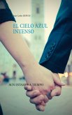 El cielo azul intenso (eBook, ePUB)