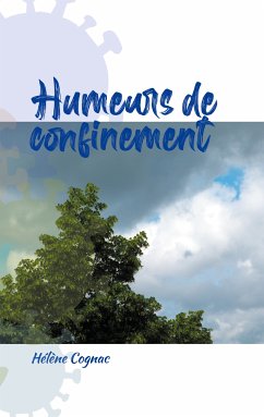 Humeurs de confinement (eBook, ePUB) - Cognac, Hélène