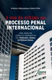 A Voz da Vítima no Processo Penal Internacional: (eBook, ePUB)