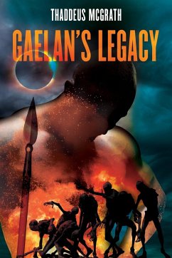 Gaelan's Legacy - McGrath, Thaddeus