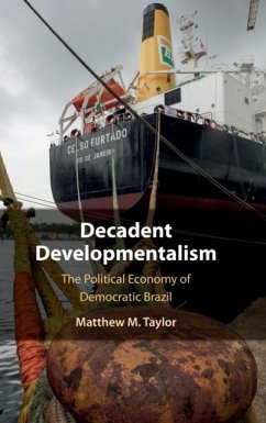 Decadent Developmentalism - Taylor, Matthew M. (American University, Washington DC)