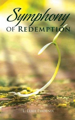 Symphony of Redemption - Phoenix, L. Leah