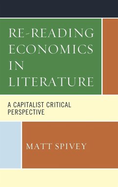 Re-Reading Economics in Literature - Spivey, Matt