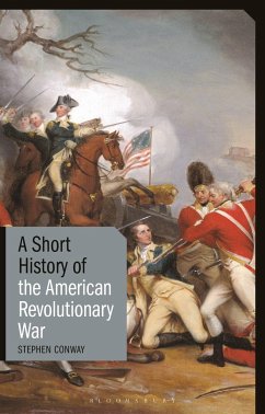 A Short History of the American Revolutionary War - Conway, Stephen