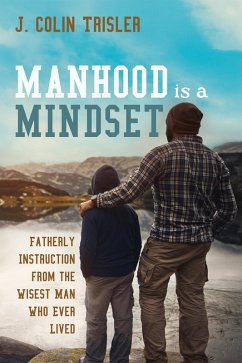 Manhood is a Mindset (eBook, ePUB)