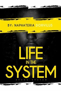 Life In The System ( The DFACS System) (eBook, ePUB) - Dorvilus, Naphateria