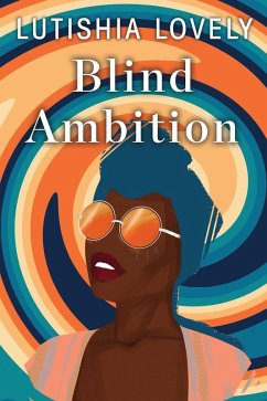 Blind Ambition (eBook, ePUB) Cover Blind Ambition (eBook, ePUB)