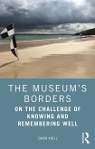 The Museum's Borders (eBook, ePUB) The Museum's Borders (eBook, ePUB)