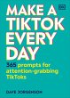 Make a TikTok Every Day - Bild 1