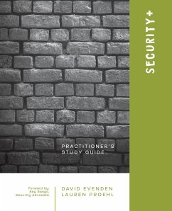 Security+: A Practitioners Study Guide - Evenden, David; Proehl, Lauren