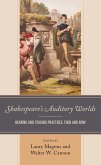 Shakespeare's Auditory Worlds Shakespeare's Auditory Worlds