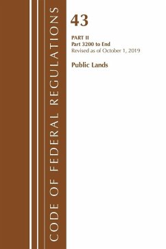 Code of Federal Regulations, Title 43 Public Lands - Office Of The Federal Register (U S Code of Federal Regulations, Title 43 Public Lands - Office Of The Federal Register (U S