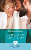 Second Chance With His Army Doc (Mills & Boon Medical) (Reunited on the Front Line, Book 1) (eBook, ePUB)