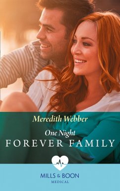 One Night To Forever Family (Mills & Boon Medical) (eBook, ePUB) - Webber, Meredith