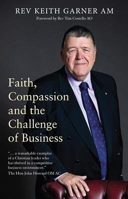 Faith, Compassion and the Challenge of Business (eBook, ePUB) Faith, Compassion and the Challenge of Business (eBook, ePUB)