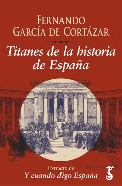 Titanes de la historia de España (eBook, ePUB) - García De Cortázar, Fernando