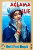 Ağlama Elif (eBook, ePUB)