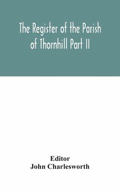 The Register of the Parish of Thornhill Part II