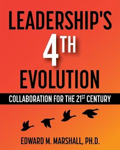 Leadership's 4th Evolution - Marshall, Edward M.