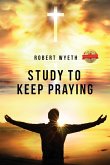 Study to Keep Praying