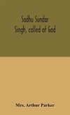 Sadhu Sundar Singh, called of God