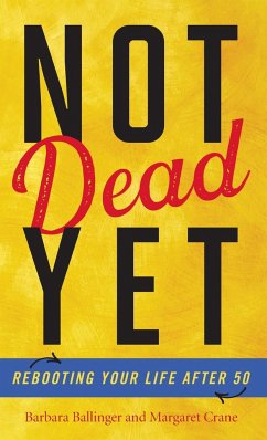 Not Dead Yet - Ballinger, Barbara; Crane, Margaret