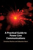 A Practical Guide to Power Line Communications