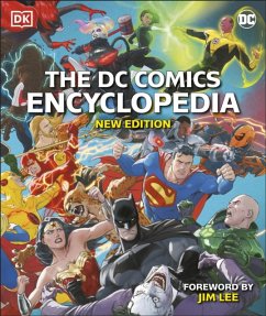 The DC Comics Encyclopedia New Edition - Manning, Matthew K.; Wiacek, Stephen; Scott, Melanie