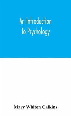An introduction to psychology - Whiton Calkins, Mary
