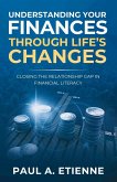 UNDERSTANDING YOUR FINANCES THROUGH LIFE'S CHANGES