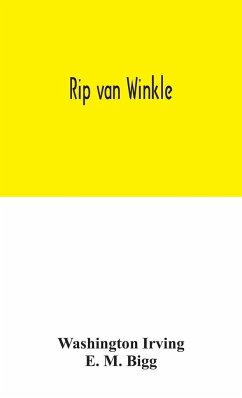 Rip van Winkle - Irving, Washington; M. Bigg, E.