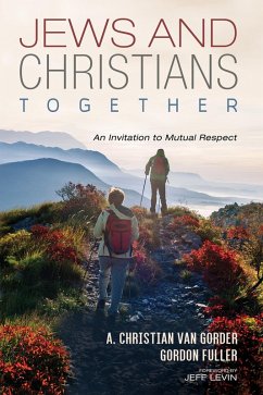 Jews and Christians Together (eBook, ePUB) Jews and Christians Together (eBook, ePUB)