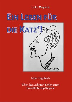 Ein Leben für die Katz (eBook, ePUB) - Mayers, Lutz