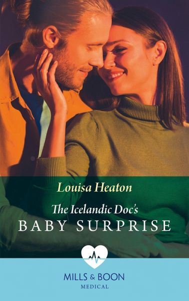 The Icelandic Doc's Baby Surprise (Mills & Boon Medical) (eBook, ePUB) The Icelandic Doc's Baby Surprise (Mills & Boon Medical) (eBook, ePUB)