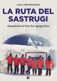 La ruta del Sastrugi (eBook, ePUB)