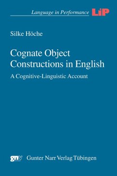 Cognate Object Constructions in English (eBook, PDF) - Höche, Silke
