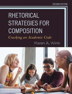 Rhetorical Strategies for Composition - Wink, Karen A.