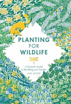 Planting for Wildlife - Moore, Jane