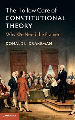 The Hollow Core of Constitutional Theory - Drakeman, Donald L.