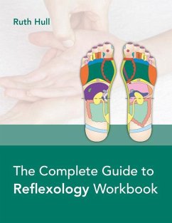 The Complete Guide to Reflexology Workbook - Hull, Ruth