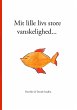 Mit lille livs store vanskelighed... - Bild 1
