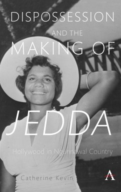 Dispossession and the Making of Jedda - Kevin, Catherine