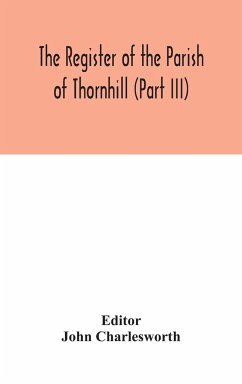 The Register of the Parish of Thornhill (Part III)