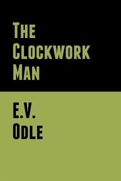 The Clockwork Man - Odle, E. V.