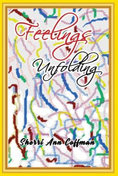 Feelings Unfolding - Coffman, Sherri Ann