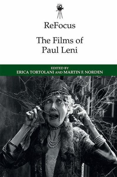 Refocus: The Films of Paul Leni Refocus: The Films of Paul Leni