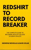 REDSHIRT TO RECORD BREAKER (eBook, ePUB)