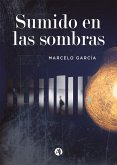 Sumido en las sombras (eBook, ePUB)