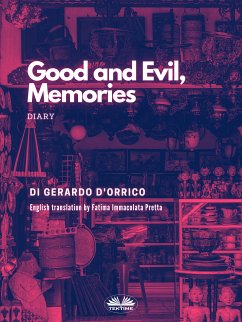 Good And Evil, Memories (eBook, ePUB) - D'Orrico, Gerardo