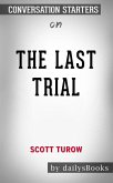 The Last Trial by Scott Turow: Conversation Starters (eBook, ePUB)